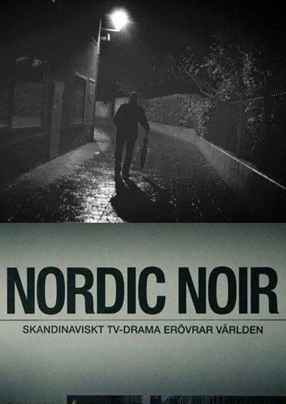 Постер Nordic Noir - The Rise of Scandi Drama